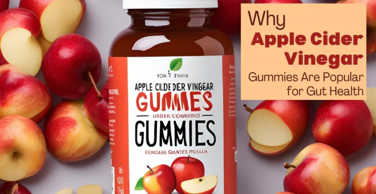 Sweet Way to Stay Healthy: Why Apple Cider Vinegar Gummy Vitamins Are Everyone’s New Favorite